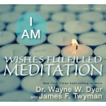 I AM Wishes Fulfilled Meditation 