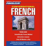 French, Conversational: Learn to Speak and Understand French with Pimsleur Language Programs (Pimsleur Instant Conversation)